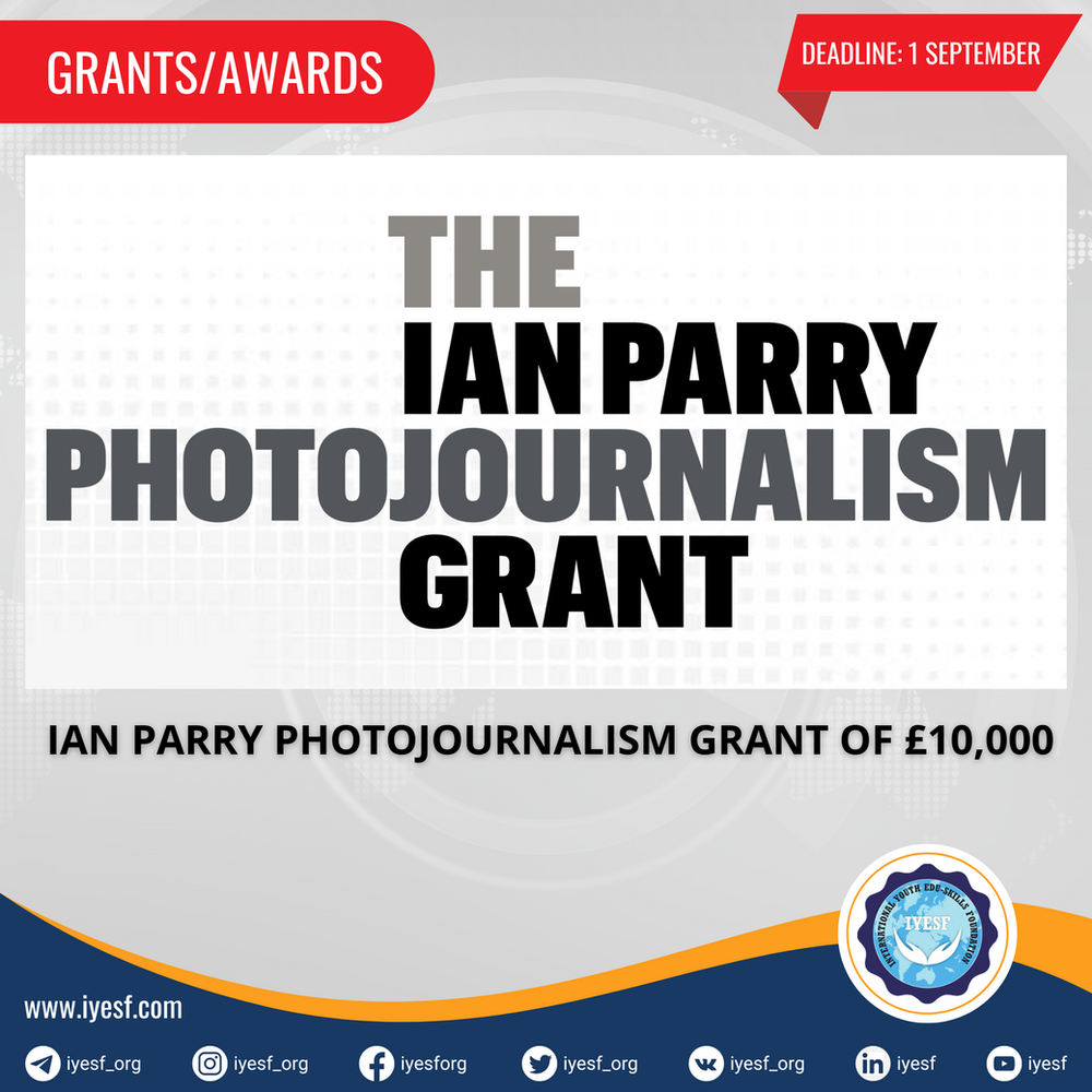 submissions-are-open-for-the-ian-parry-photojournalism-grant