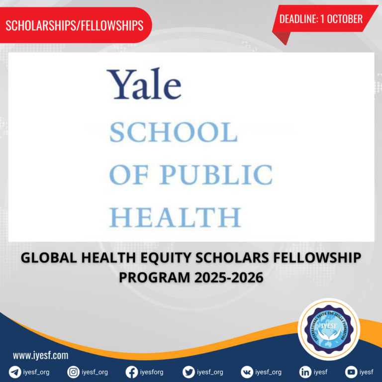 apply-for-the-global-health-equity-scholars-fellowship-program-2025-26