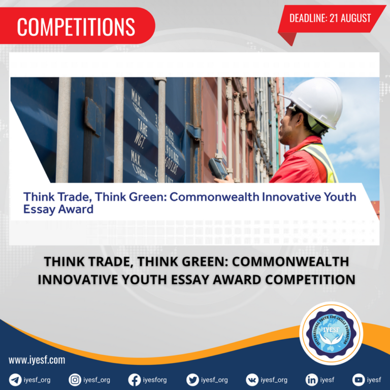 Submissions are Open for the Think Trade, Think Green: Commonwealth Innovative Youth Essay Award Competition