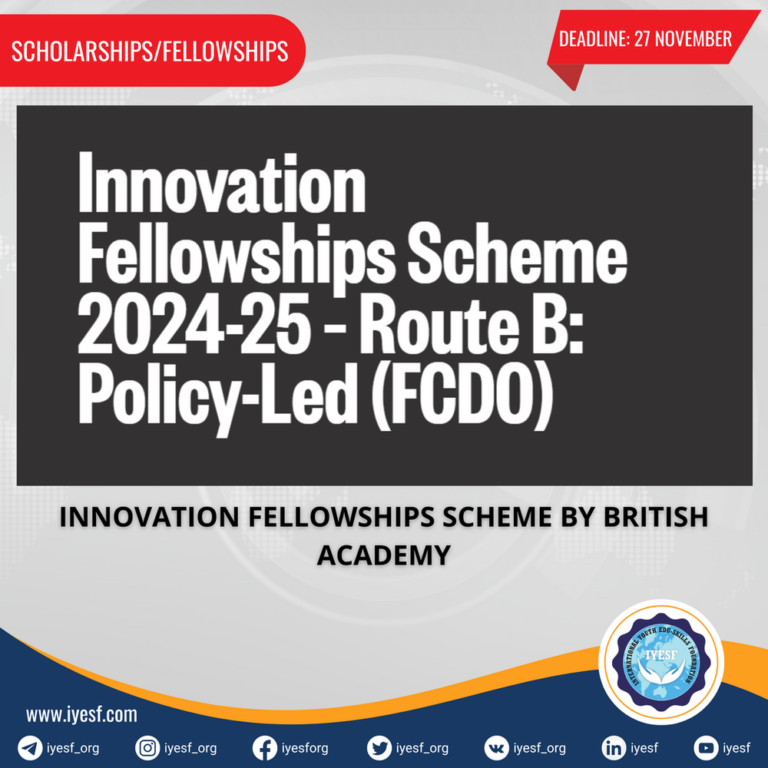 Applications are Now Open for the Innovation Fellowships Scheme by the British Academy