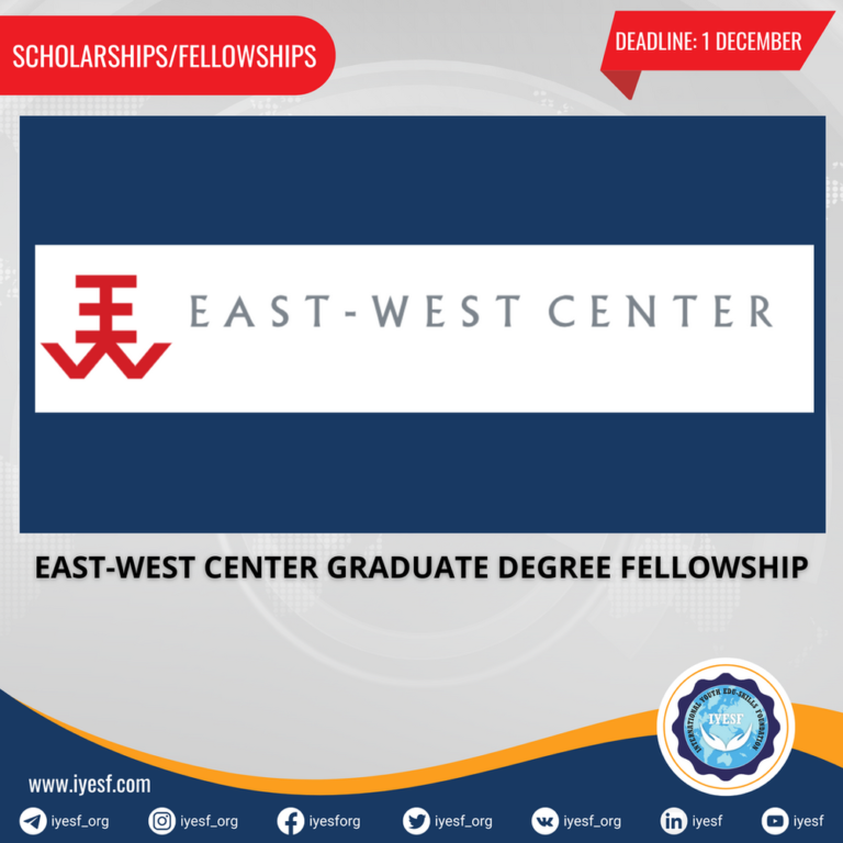 Applications are Now Open for the East-West Center Graduate Degree Fellowship