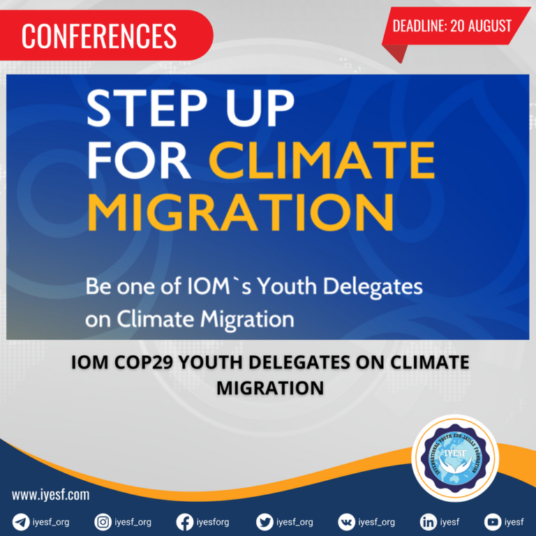 Applications are Open for the IOM COP29 Youth Delegates on Climate Migration