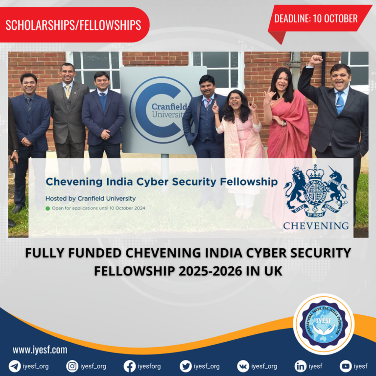 Applications are Now Open for the Fully Funded Chevening India Cyber Security Fellowship in the UK