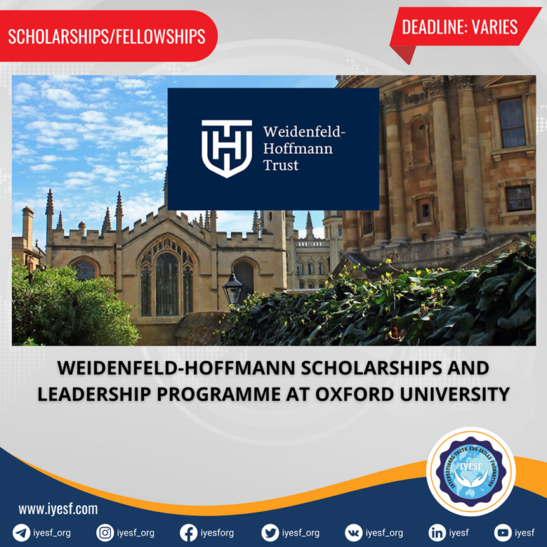 Apply for the Oxford-Weidenfeld and Hoffmann Scholarships and Leadership Programme