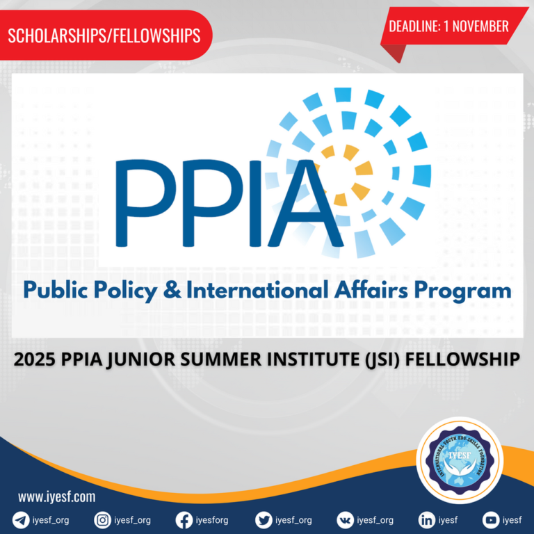 Apply for the Fully Funded 2025 PPIA Junior Summer Institute (JSI) Fellowship