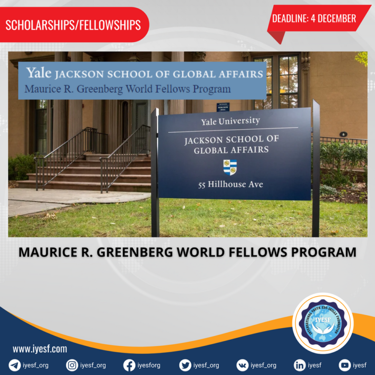 apply-for-the-fully-funded-2025-maurice-r.-greenberg-world-fellows-program-at-yale-university